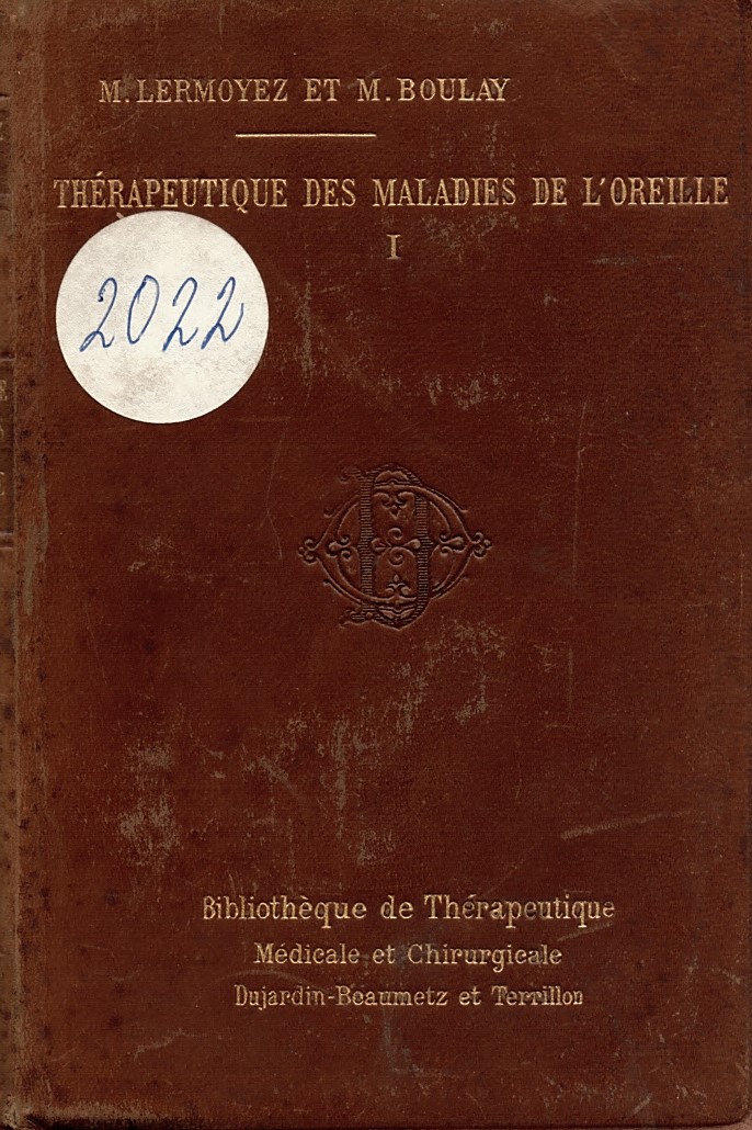  Thérapeutique des maladies de l'oreille, tome 1