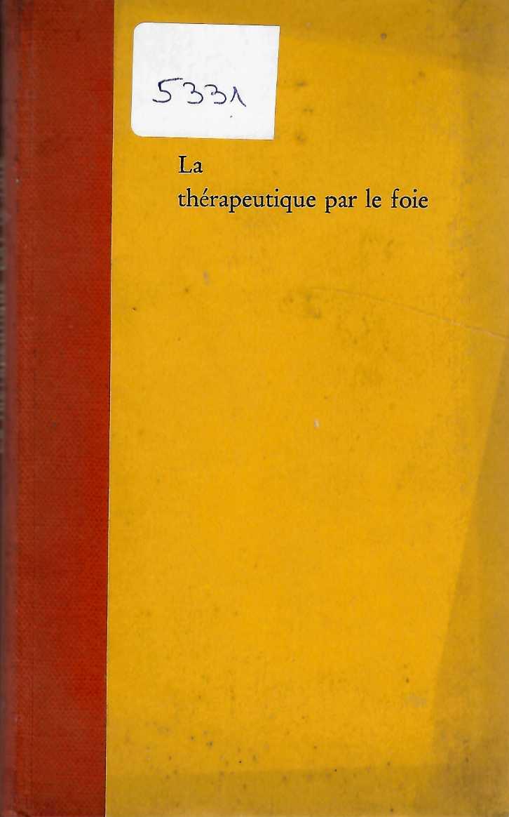  La therapeutique par le foie