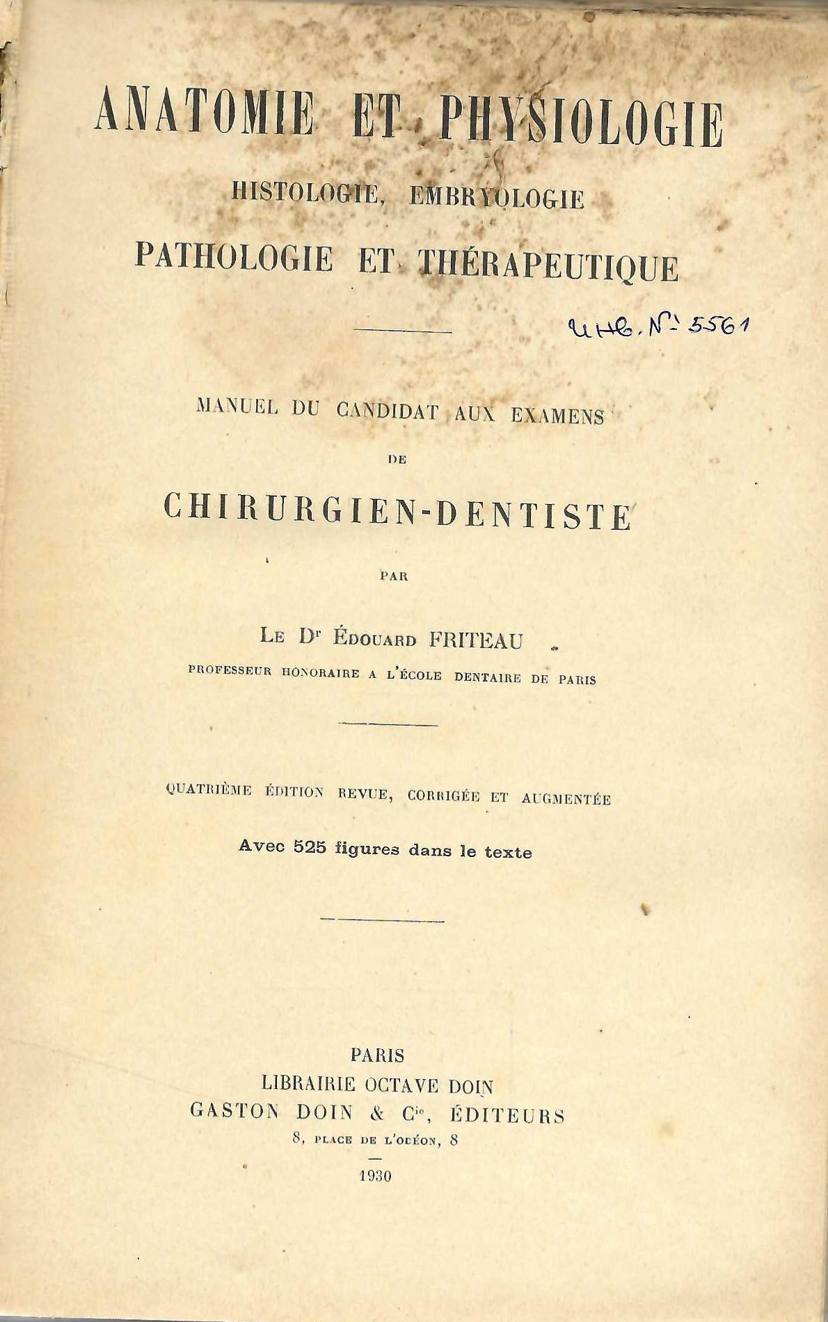  Anatomie et physiologie, histologie, embryologie, pathologiemet therapeutique